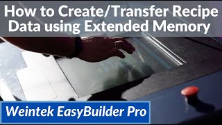 How to createtransfer recipe data using Extended memory  Weintek EasyBuilder Pro [upl. by Koralie]