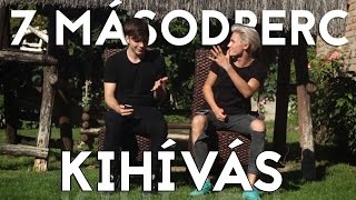 7 MÁSODPERC KIHÍVÁS  ATIVAL [upl. by Ymmor]