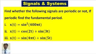 Find whether the following signals are periodic or not If periodic find the fundamental period [upl. by Ramoh48]