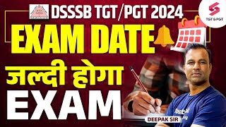 DSSSB Exam Date 2024  DSSSB TGT PGT Exam Date  DSSSB Latest Update  Deepak Sir [upl. by Paik166]