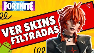 Como ver SKINS Filtradas FACIL en Cualquier LUGAR Tienda RECOMPENSAS Noticias FORTNITE [upl. by Hakeber]