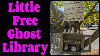 Little Free Ghost Library [upl. by Jain]