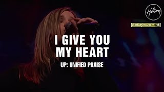 I Give You My Heart  Hillsong Worship amp Delirious [upl. by Kcered319]