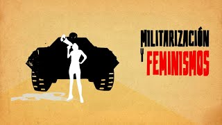 Programa 5 Militarización y feminismos [upl. by Annoid864]