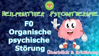 Prüfungsvorbereitung Heilpraktiker Psychotherapie LERNVIDEO  F0 ORGANISCHE PSYCHISCHE Störungen [upl. by Eenahs]