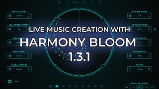 Live Music Creation with Harmony Bloom 131 60 [upl. by Mcgee]