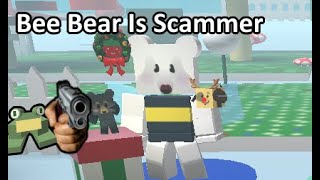 Bee Bear Is Scammer BSS meme [upl. by Knorring]