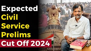 Expected UPSC Civil Service Exam Prelims Cut Off 2024  Mr Israel Jebasingh Ex IAS [upl. by Ahtaela]