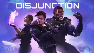 DISJUNCTION  Cyberpunk Gadget Filled RPG [upl. by Fleur403]