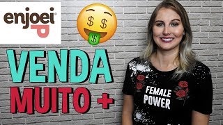 ENJOEI  Minhas dicas para você vender muito mais  Quanto já ganhei [upl. by Adnahcal]