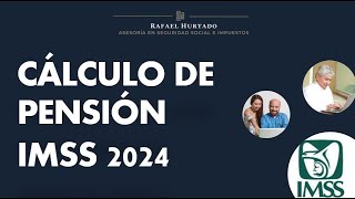 COMO SE CALCULA LA PENSION IMSS 2024 [upl. by Seravaj]