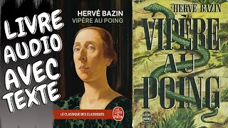 Livre Audio Entier Hervé Bazin Vipère au poing AUDIOBOOK avec texte Meilleure Version French [upl. by Dasya]