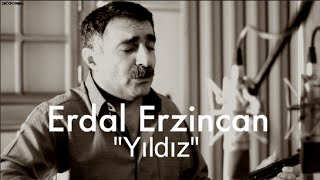 Erdal Erzincan  Yıldız  Groovypedia Studio Sessions [upl. by Alvar439]