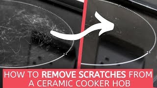 How to Remove Scratches from a Ceramic Cooker Hob  TESTED [upl. by Nagap]