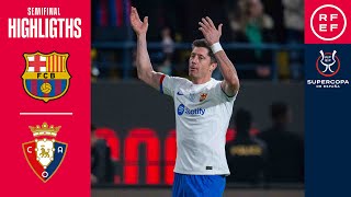 Resumen Supercopa de España  FC Barcelona 20 CA Osasuna  Semifinal  🔴 RFEF [upl. by Alel560]