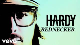 HARDY  REDNECKER OFFICIAL AUDIO [upl. by Ammamaria]