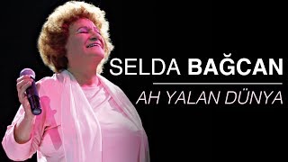 Selda Bağcan  Ah Yalan Dünya [upl. by Noiz]