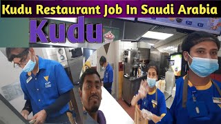 Kudu Restaurant Job In Saudi ArabiaKudu Restaurant ka kam KayshaNepal Ka Vai [upl. by Sylirama131]