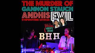 Episode 101 The Murder of Gannon Stauch and his EVIL Stepmother Letecia [upl. by Ahtis]