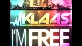 KLAAS  IM FREE OFFICIAL RADIO MIX [upl. by Nylkaj]