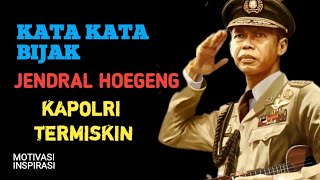 Jenderal Hoegeng Kapolri Paling Jujur Dan Paling MiskinKata Kata Bijak [upl. by Annauj]