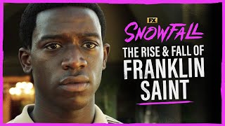 The Rise and Fall Of Franklin Saint  Snowfall  FX [upl. by Ayokahs]