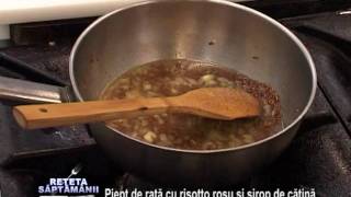 Reteta saptamanii  Piept de rata cu risotto [upl. by Salli]