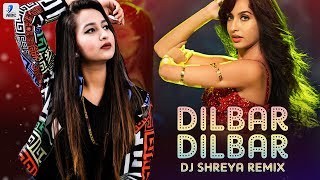 Dilbar Dilbar Remix  DJ Shreya  John Abraham  Nora Fatehi  Neha Kakkar  Ikka  Dhvani  AIDC [upl. by Florian851]