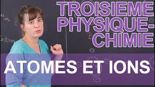 Atomes et ions  PhysiqueChimie  3e  Les Bons Profs [upl. by Heindrick138]