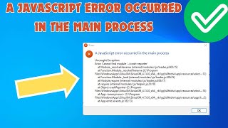 A Javascript Error Occurred in The Main Process [upl. by Winifield]