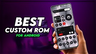 Top 5 Best Custom ROMs for Android 2023 You Can Install Today [upl. by Englis]