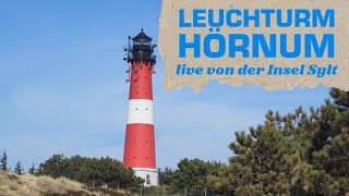 Webcam am Leuchtturm Hörnum mit Panoramablick über die Insel Sylt bis Amrum [upl. by Enorahs367]