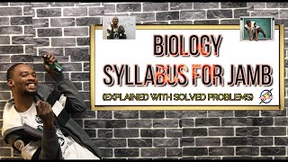 Jamb Biology Syllabus 2024 Explained [upl. by Ahtnahc]