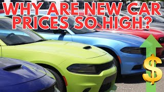 The Truth About Why New Car Prices Are So High [upl. by Higginson156]