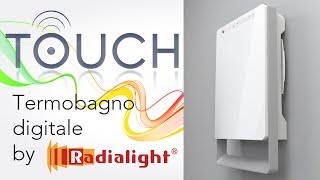 Riscaldare velocemente il bagno con il termoventilatore digitale TOUCH by Radialight [upl. by Soluk]