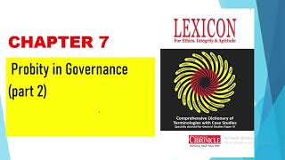 CHAPTER 7 PART 2 PROBITY IN GOVERNANCE OF ETHICS AND APTITUDE OF LEXICON BY CHRONICLE [upl. by Teeter]