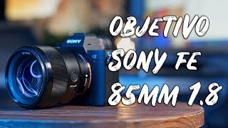 Sony FE 85mm 18  Análisis en Español [upl. by Placeeda]