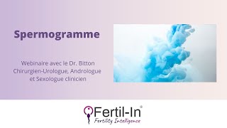 Webinaire Spermogramme [upl. by Rosenzweig190]