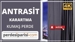 Antrasit Karartma Blackout Kumaş Perde 4K PerdeSiparisicom 0531 245 1714 [upl. by Namreg480]