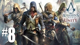 Assassins Creed Unity  Playthrough 8 FR [upl. by Esinehc]