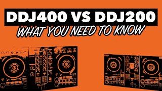 Pioneer DDJ 200 vs DDJ 400  What you need to know [upl. by Aniad]