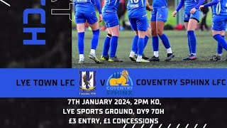 Matchday Lye Town ladies vs Coventry sphinx LFC [upl. by Cesaro]