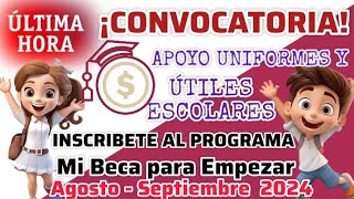 🔵CONVOCATORIA PARA BIENESTAR DE NIÑASNIÑOS MI BECA PARA EMPEZAR APOYO DE UTILES ESCOLARES [upl. by Eicyak]