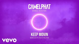 CamelPhat Skream  Keep Movin Visualiser ft Max Milner [upl. by Mirabelle]