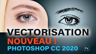 Vectoriser dans Photoshop CC2020 nouveauté [upl. by Retsbew397]