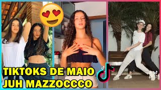 TIKTOKS DE MAIO DA JUH MAZZOCCO  ‹ TikTok Hits › [upl. by Dhiren]