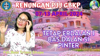 RENUNGAN PJJ GBKP MINGGU INI 07  13 APRIL 2024 [upl. by Grove909]