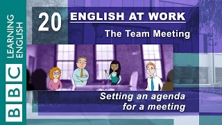 Setting an agenda – 20 – English at Work sets the meeting agenda [upl. by Ocnarfnaig211]