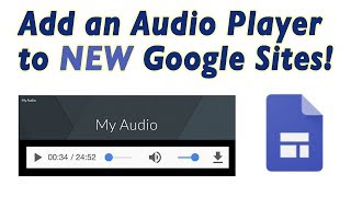 Add Audio Player to the NEW Google Sites [upl. by Ita]