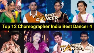 Top 12 Choreographer of India Best Dancer Season 4 Today Episode  Indias Best Dancer Season 4 [upl. by Eerased]